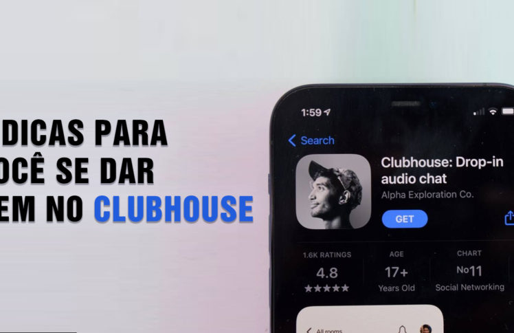 Clubhouse: 5 técnicas para se dar bem na nova rede social